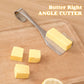 Butter Right Angle Cutter