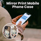 Mirror Print Mobile Phone Case