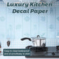 Luxury Kitchen Decal Paper