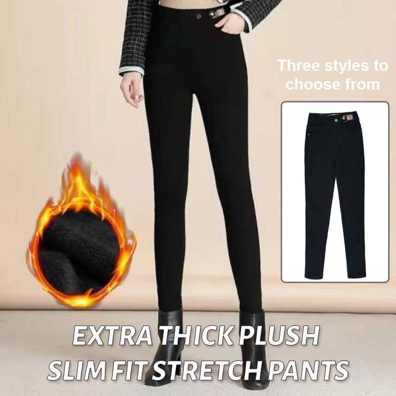 Extra Thick Plush Slim Fit Stretch Pants