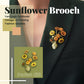 Sunflower Brooch