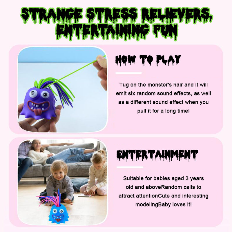 Screaming Pals: They scream when pulled by their hair!