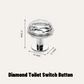 Diamond Toilet Switch Button