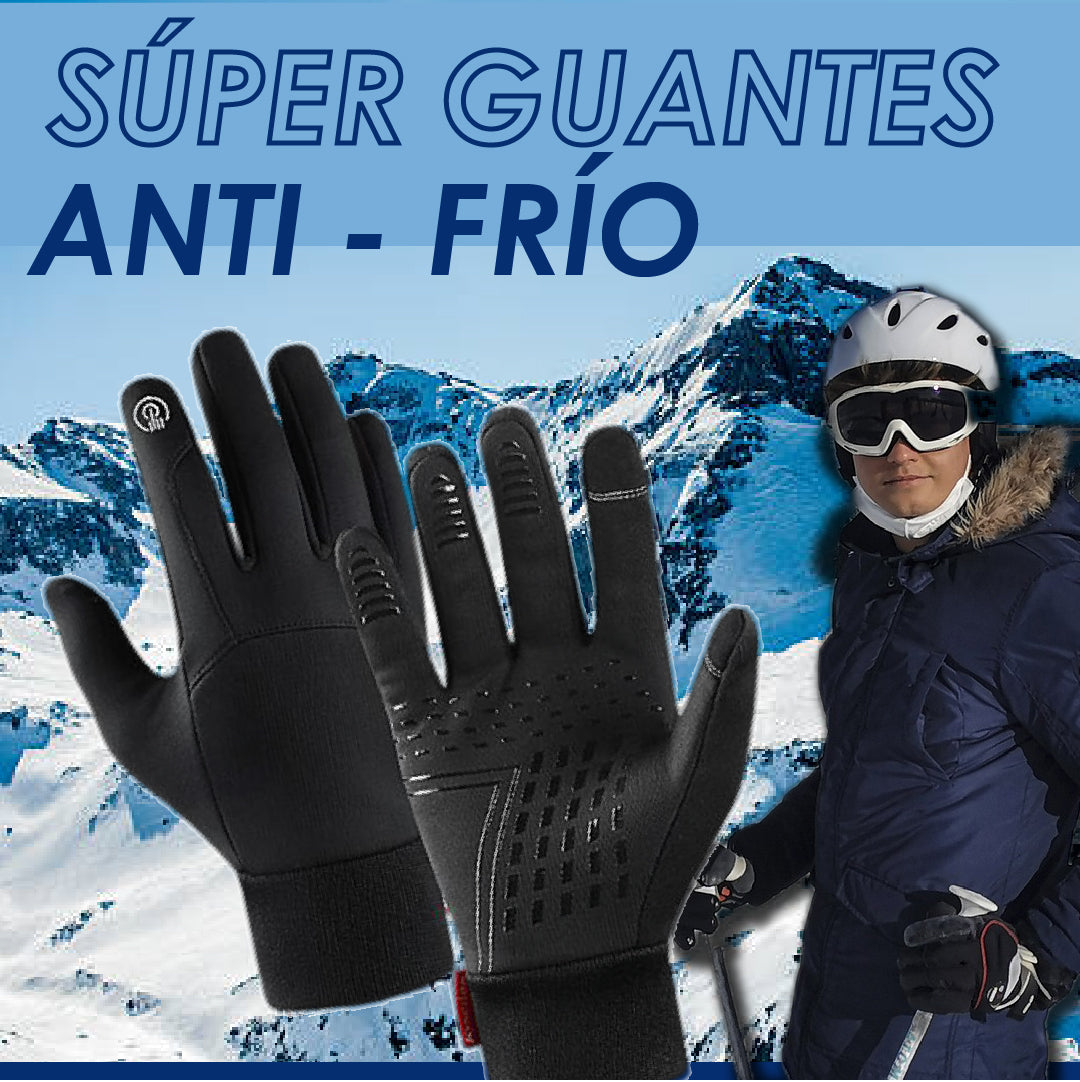 Super Guantes Anti-Frío/cold-proof gloves
