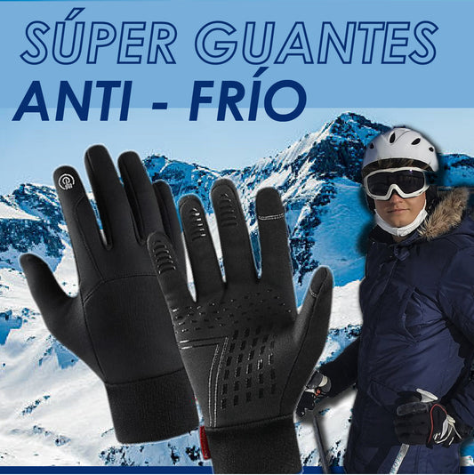 Super Guantes Anti-Frío/cold-proof gloves