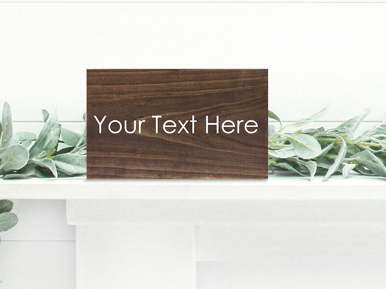 Custom Wood Sign | Custom Text Sign | Personalized Quote | Customized Wooden Signs | Personalized Sign | Farmhouse Sign | Gift for Boyfriend