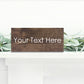 Custom Wood Sign | Custom Text Sign | Personalized Quote | Customized Wooden Signs | Personalized Sign | Farmhouse Sign | Gift for Boyfriend